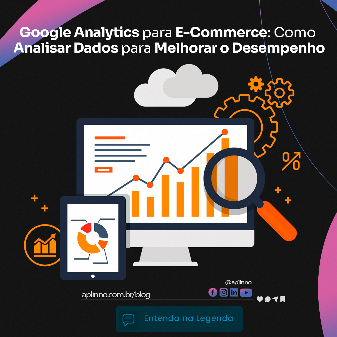 Google Analytics para E-Commerce: Como Analisar Dados para Melhorar o Desempenho